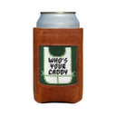 SMATHERS & BRANSON Accessories HUNTER WHO'S YOUR CADDY CAN COOLER